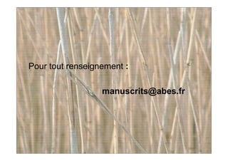 Pour tout renseignement :
manuscrits@abes.fr
 