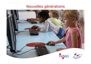 Nouvelles générations
 