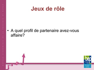 Jeux de rôle A quel profil de partenaire avez-vous affaire? 