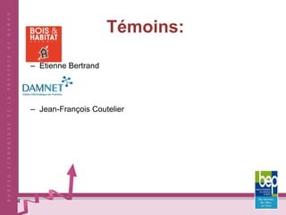 Témoins: Etienne Bertrand Jean-François Coutelier 