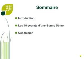 SommaireIntroductionLes 10 secrets d’une Bonne DémoConclusion