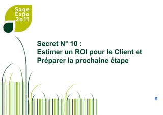 Les éléments à préparerLes avantages concurrentiels Pourquoi Sage CRM plutôt qu’un autre ?La puissance l ’éditeurLa base clientsLes modes d’achats DEL / DSULa proximité des partenaires…Les plus par rapport aux concurrentFonctions clé à montrer : Pipe interactif, Pilotage transversal, Paramétrage, Intégration…Les points faibles des concurrentsMessages subliminaux à faire passer contre les concurrents : SaaS…