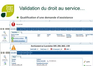 Validation du droit au service…Qualification d’une demande d’assistance