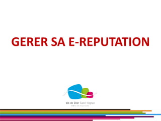 GERER SA E-REPUTATION
19
 