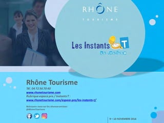 Atelier b9 entretenir-sa-relation-client-instantst2016-rhone