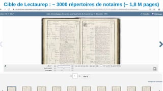Cible de Lectaurep : ~ 3000 répertoires de notaires (~ 1,8 M pages)
 