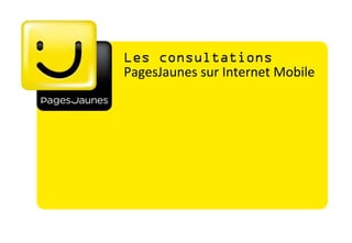 PagesJaunes sur Internet Mobile
 