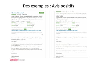 Des exemples : Avis positifs
 