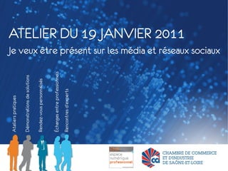 Atelier Médias Sociaux - CCI Saône et Loire - ENP Bourgogne