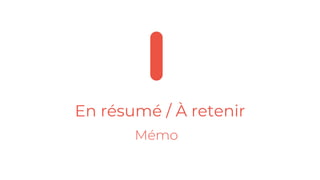 En résumé / À retenir
 