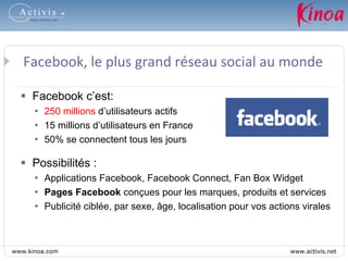 Facebook, le plus grand réseau social au monde <ul><ul><li>Facebook c’est: </li></ul></ul><ul><ul><ul><li>250 millions  d’...