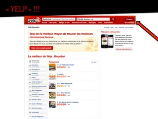 «  YELP  »  !!!  
 