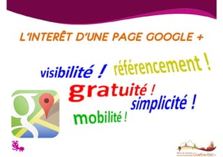 L’INTERÊT D’UNE PAGE GOOGLE +

T

 