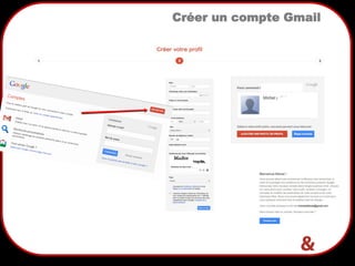 10
Créer un compte Gmail
 