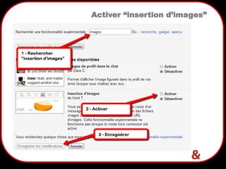 14
Activer “insertion d’images”
 