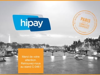 Conférence HiPay sur "Le paiement à l'international" - eCommerce Paris 2014