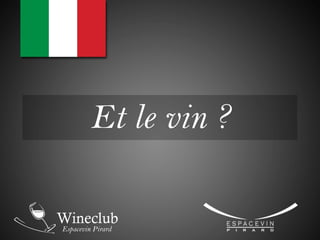 Et le vin ?
 