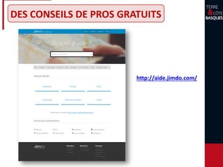 DES CONSEILS DE PROS GRATUITS
http://aide.jimdo.com/
 