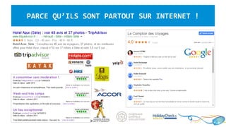 PARCE QU’ILS SONT PARTOUT SUR INTERNET !
 