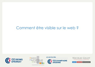 Comment être visible sur le web ?

CHAMPAGNE-ARDENNE

 