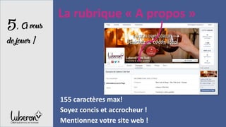 5,Avous
dejouer!
La rubrique « A propos »
155 caractères max!
Soyez concis et accrocheur !
Mentionnez votre site web !
 