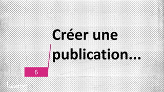 6
Créer une
publication...
 