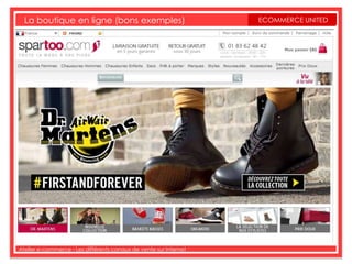 La boutique en ligne (bons exemples)                             ECOMMERCE UNITED




Atelier e-commerce - Les différents canaux de vente sur Internet
 