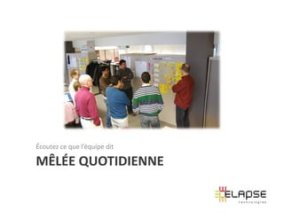 Écoutez ce que l’équipe dit

MÊLÉE QUOTIDIENNE
 