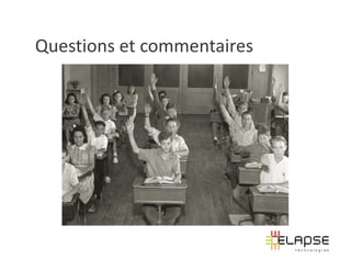 Questions et commentaires
 