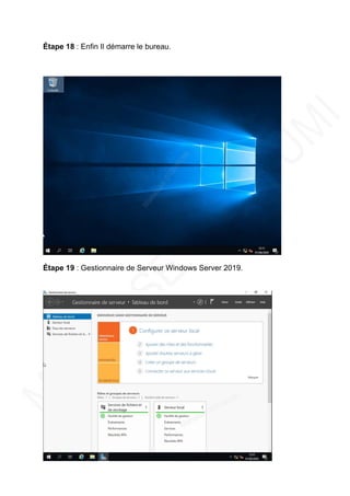 Étape 18 : Enfin Il démarre le bureau.
Étape 19 : Gestionnaire de Serveur Windows Server 2019.
 