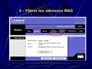 3 – Filtrer les adresses MAC 