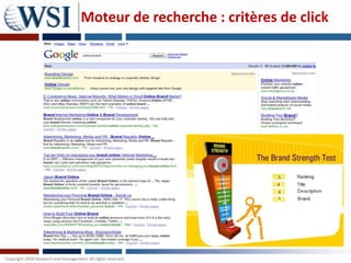 Moteur de recherche : critères de click




                             Source: Enquiro & Marketingsherpa
 