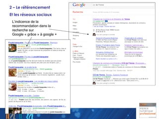 2 – Le référencement Et les réseaux sociaux L’indicence de la recommandation dans la recherche sur  Google « grâce » à google + 