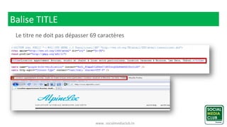 www. socialmediaclub.tn
Balise TITLE
Le titre ne doit pas dépasser 69 caractères
 