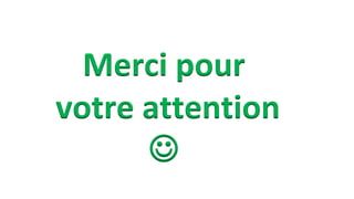 Merci pour
votre attention

 