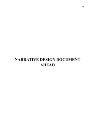28
NARRATIVE DESIGN DOCUMENT
AHEAD
 