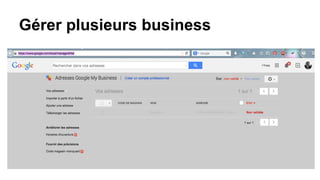 Gérer plusieurs business
 