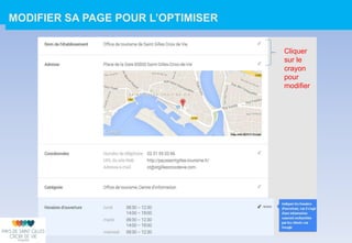 Cliquer
sur le
crayon
pour
modifier
MODIFIER SA PAGE POUR L’OPTIMISER
 
