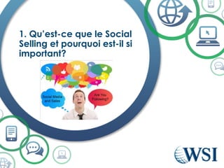 1. Qu’est-ce que le Social Sellinget pourquoi est-il si important?  