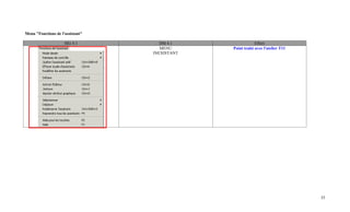 Menu "Fonctions de l'assistant"

                     SIG 4.1         DM 4.1                 Effort
                                     MENU      Point traité avec l'atelier T11
                                  INEXISTANT




                                                                                 35
 