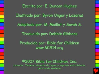 Escrito por: E. Duncan Hughes

  Ilustrado por: Byron Unger y Lazarus

   Adaptado por: M. Maillot y Sarah S.

       Trad...