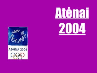 Atėnai  2004 