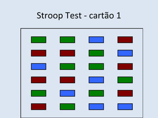 Stroop Test - cartão 1
 
