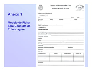Anexo 1
Modelo de Ficha
para Consulta de
Enfermagem
 