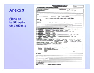 Anexo 9
Ficha de
Notificação
de Violência
 