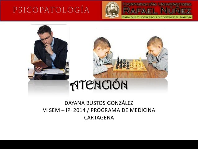PSICOPATOLOGÍA DE LA ATENCIÓN