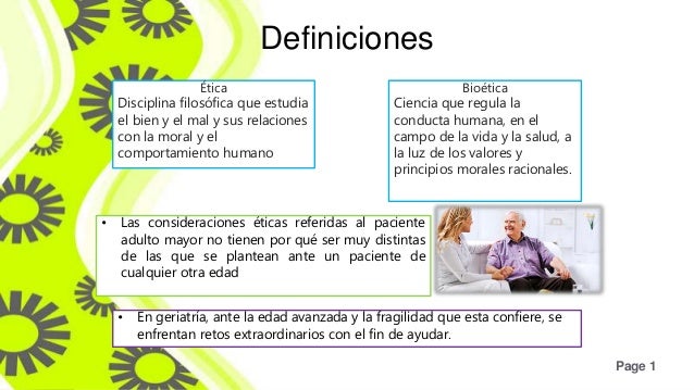 Cuidados paliativos en enfermos terminales, etica geriatrica