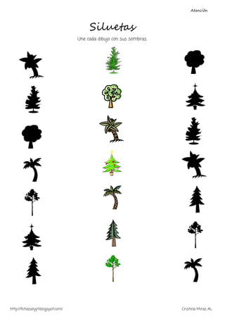 Atención
http://fichasalypt.blogspot.com/ Cristina Miras AL
Siluetas
Une cada dibujo con sus sombras.
 