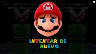 Todo profesor necesita un cuaderno de viaje donde
pueda recoger el historial académico de cada
alumno, ¿Qué propuesta es?
Conocer al alumno.
Ninguna de las
anteriores.
Ignorar al alumno.
 