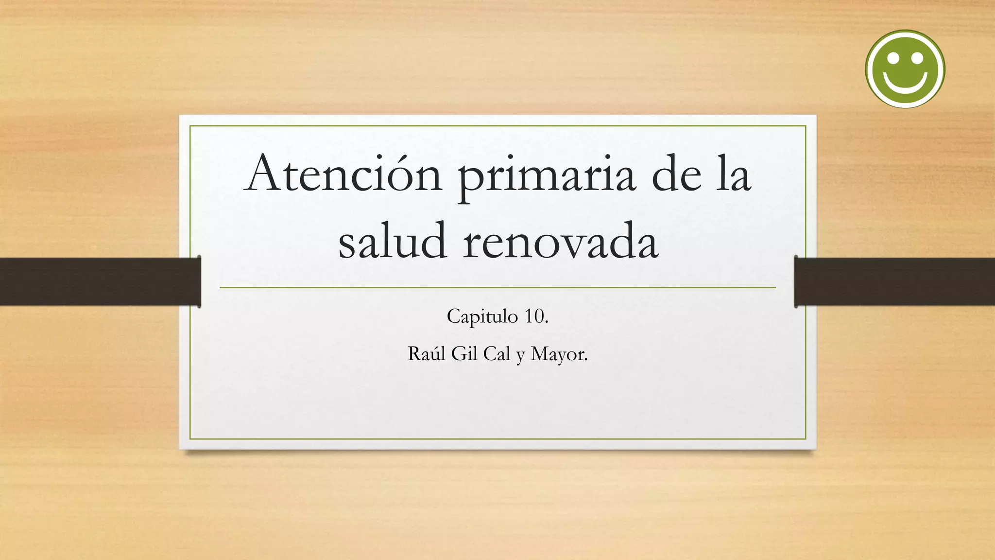 Atención primaria de la salud renovada | PPTX